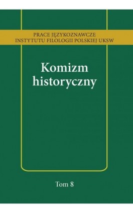 Komizm historyczny - Ebook - 978-83-8090-255-8