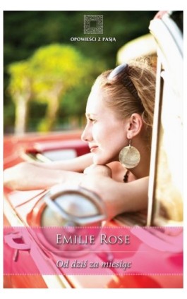 Od dziś za miesiąc - Emilie Rose - Ebook - 978-83-276-1384-4