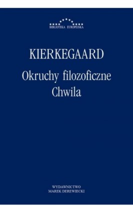 Okruchy filozoficzne. Chwila - Søren Kierkegaard - Ebook - 978-83-64408-55-7