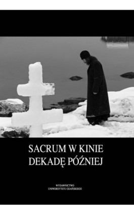 Sacrum w kinie dekadę później - Ebook - 978-83-7865-153-6