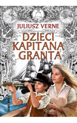 Dzieci kapitana Granta - Juliusz Verne - Ebook - 978-83-7791-918-7