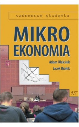 Mikroekonomia - Adam Oleksiuk - Ebook - 978-83-87251-09-3