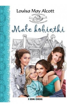 Małe kobietki - Louisa May Alcott - Ebook - 978-83-7791-938-5