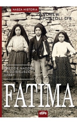 Fatima - Andrew Apostoli - Ebook - 978-83-7482-485-9