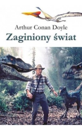 Zaginiony świat - Arthur Conan Doyle - Ebook - 978-83-7791-942-2