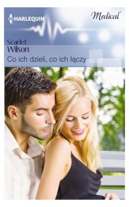 Co ich dzieli, co ich łączy - Scarlet Wilson - Ebook - 978-83-276-1313-4