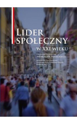Lider społeczny w XXI wieku - Ebook - 978-83-7271-821-1
