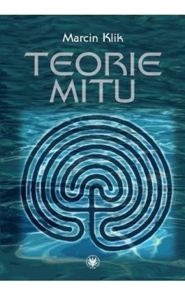 Teorie mitu - Marcin Klik - Ebook - 978-83-235-2071-9