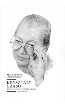 Kryształy czasu - Małgorzata Jakubowska - Ebook - 978-83-7969-908-7
