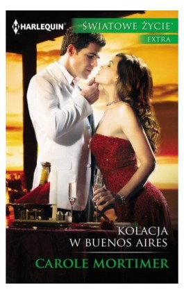 Kolacja w Buenos Aires - Carole Mortimer - Ebook - 978-83-276-1285-4