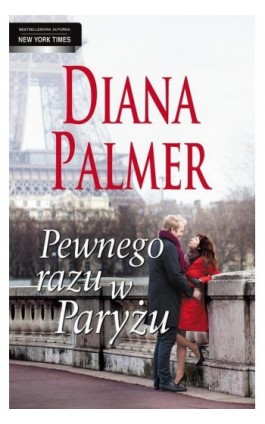 Pewnego razu w Paryżu - Diana Palmer - Ebook - 978-83-276-1611-1