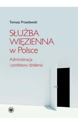 Służba Więzienna w Polsce - Tomasz Przesławski - Ebook - 978-83-235-1093-2