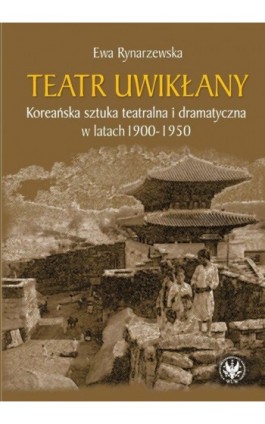 Teatr uwikłany - Ewa Rynarzewska - Ebook - 978-83-235-2037-5