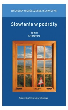 Słowianie w podróży Tom 2 Literatura - Ebook - 978-83-7865-639-5