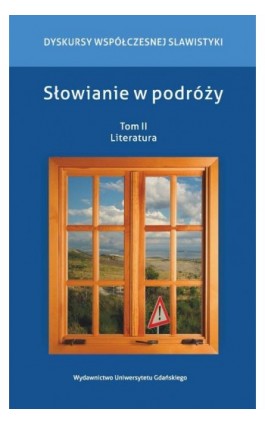 Słowianie w podróży Tom 2 Literatura - Ebook - 978-83-7865-639-5