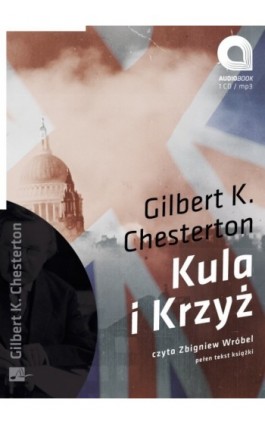 Kula i Krzyż - Gilbert Keith Chesterton - Audiobook - 978-83-60313-35-0