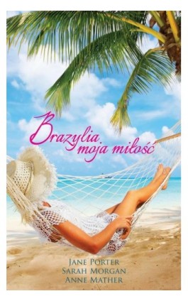 Brazylia, moja miłość - Jane Porter - Ebook - 978-83-276-1400-1