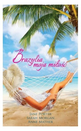 Brazylia, moja miłość - Jane Porter - Ebook - 978-83-276-1400-1