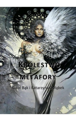 Królestwo metafory - Katarzyna Gołąbek - Ebook - 978-83-63080-45-7