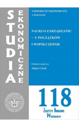 Nauki o zarządzaniu - u początków i współcześnie. SE 118 - Ebook