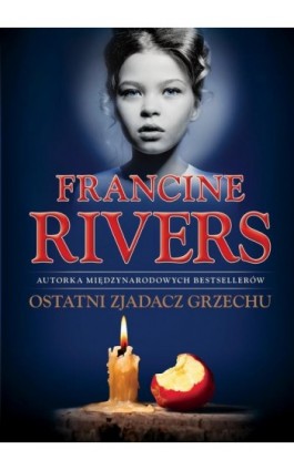 Ostatni Zjadacz Grzechu - Francine Rivers - Ebook - 978-83-63097-22-6