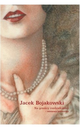 Na granicy rozdzielczości - Jacek Bojakowski - Ebook - 978-83-63804-21-3