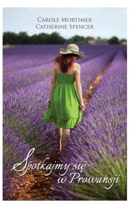 Spotkajmy się w Prowansji - Carole Mortimer - Ebook - 978-83-276-1354-7