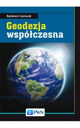 Geodezja współczesna - Kazimierz Czarnecki - Ebook - 978-83-01-19129-0