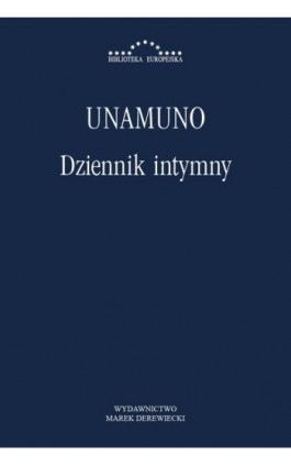 Dziennik intymny - Miguel Unamuno - Ebook - 978-83-64408-45-8