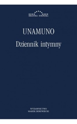 Dziennik intymny - Miguel Unamuno - Ebook - 978-83-64408-45-8