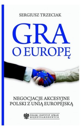 Gra o Europę - Sergiusz Trzeciak - Ebook - 978-83-62453-97-9