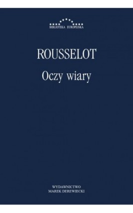 Oczy wiary - Pierre Rousselot - Ebook - 978-83-64408-08-3