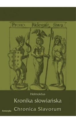 Kronika Słowiańska. Chronica Slavorum - Helmoldus - Ebook - 978-83-7950-391-9