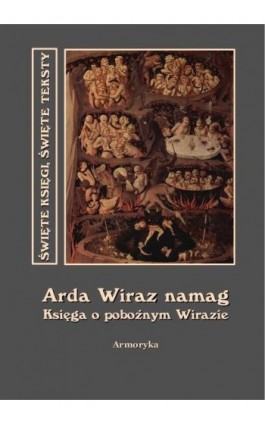 Arda Wiraz namag. Księga o pobożnym Wirazie - Nieznany - Ebook - 978-83-64145-81-0