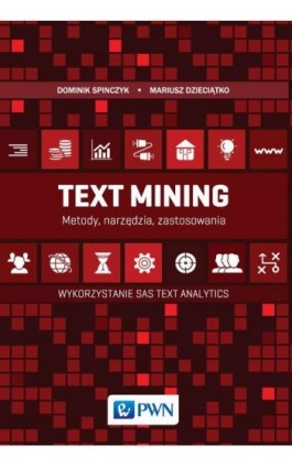 Text Mining: metody, narzędzia i zastosowania - Mariusz Dzieciątko - Ebook - 978-83-01-18686-9