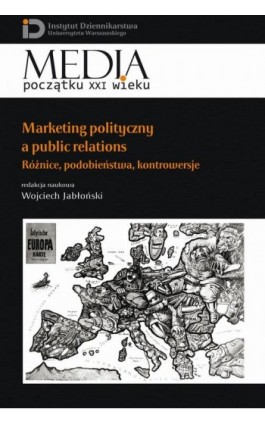 Marketing polityczny a public relations - Wojciech Jabłoński - Ebook - 978-83-7545-547-2
