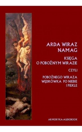 Arda Wiraz namag. Księga o pobożnym Wirazie - Nieznany - Audiobook - 978-83-60276-81-5