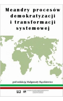 Meandry procesów demokratyzacji i transformacji systemowej - Ebook - 978-83-7969-315-3