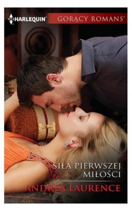 Siła pierwszej miłości - Andrea Laurence - Ebook - 978-83-276-1749-1