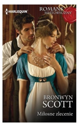 Miłosne zlecenie - Bronwyn Scott - Ebook - 978-83-276-1736-1