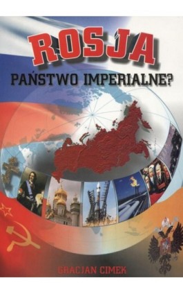 Rosja - państwo imperialne? - Gracjan Cimek - Ebook - 978-83-60278-87-1