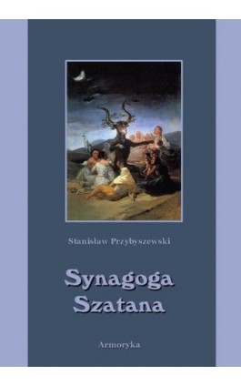 Synagoga Szatana - Stanisław Przybyszewski - Ebook - 978-83-64145-87-2