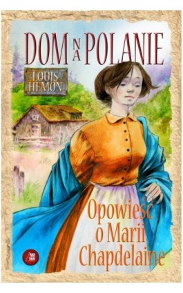 Dom na polanie - Louis Hemon - Ebook - 978-83-257-0581-7