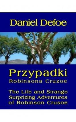 Przypadki Robinsona Cruzoe - Daniel Defoe - Ebook - 978-83-7950-163-2