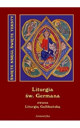 Święta i boska liturgia błogosławionego ojca naszego Germana, biskupa Paryskiego - German Paryski - Ebook - 978-83-64145-34-6