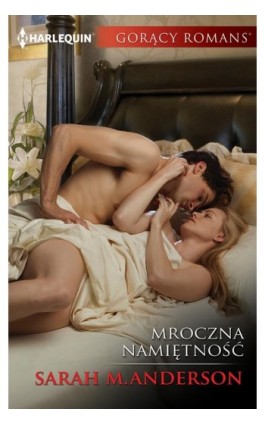 Mroczna namiętność - Sarah M. Anderson - Ebook - 978-83-276-1856-6