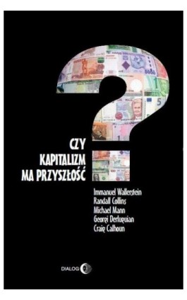 Czy kapitalizm ma przyszłość? - Praca zbiorowa - Ebook - 978-83-8002-353-6