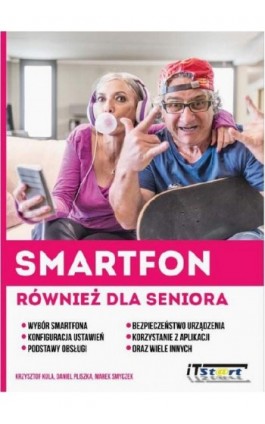 Smartfon również dla seniora - Krzysztof Kula - Ebook - 978-83-61173-95-3