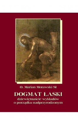 Dogmat Łaski - Marian Morawski - Ebook - 978-83-7950-113-7