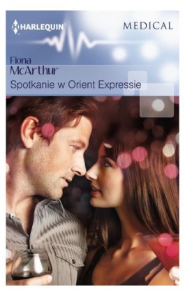 Spotkanie w Orient Expressie - Fiona McArthur - Ebook - 978-83-276-1813-9